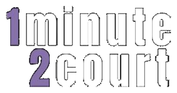 1 Minute 2 Court